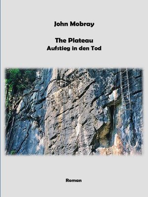 cover image of The Plateau--Aufstieg in den Tod